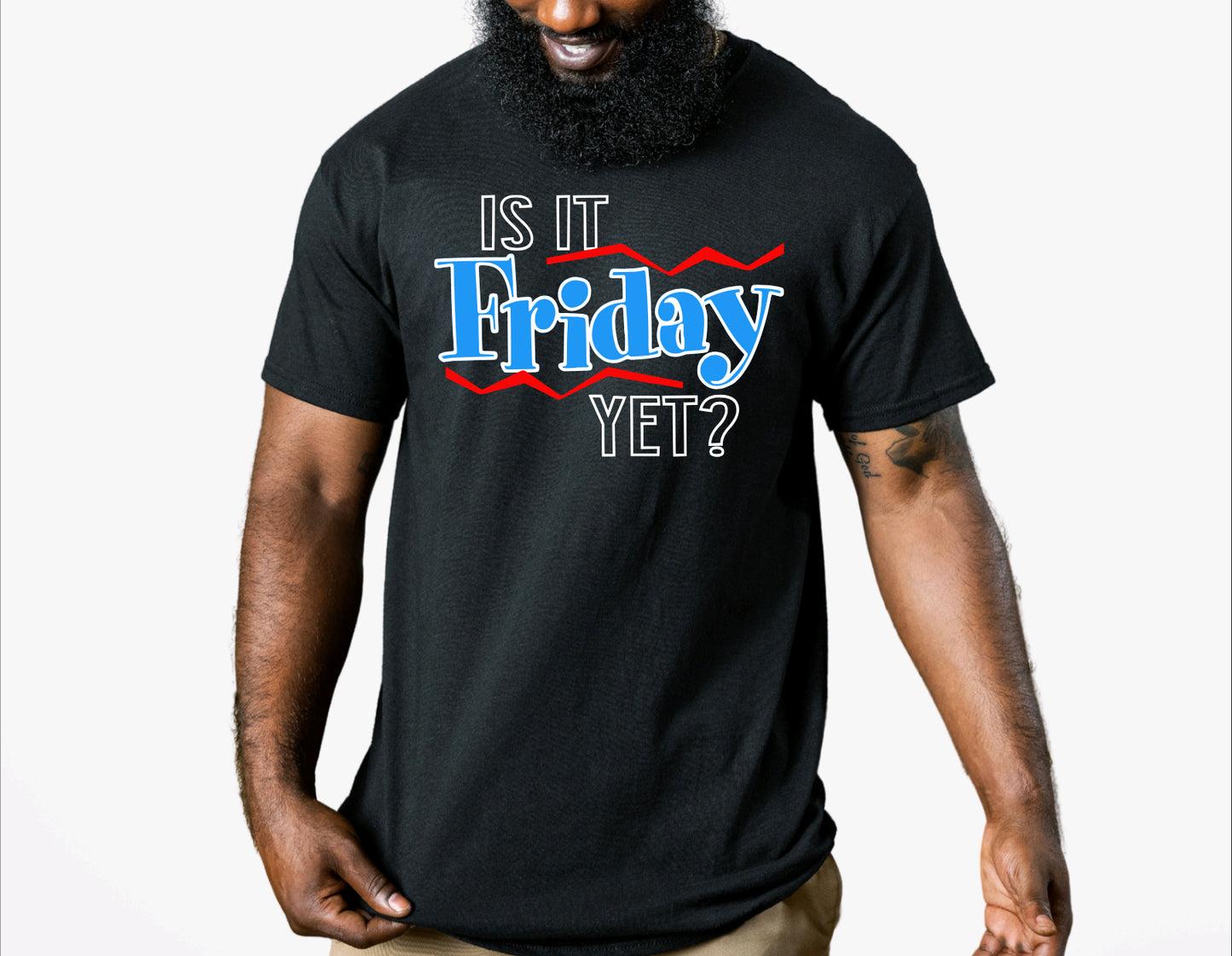 IS IT FRIDAY