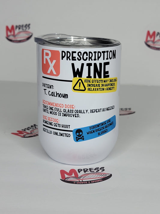 MPRESS Drink ware Doctors Orders Tumbler (custom)